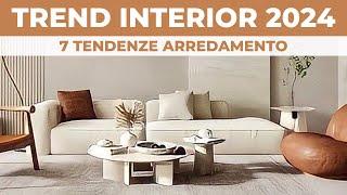 Tendenze Interior design 2024: eccone 7