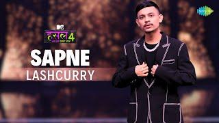 Sapne | Lashcurry | MTV Hustle 4