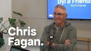 #262 Chris Fagan [Dyl & Friends]