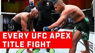 Every UFC APEX Title Fight