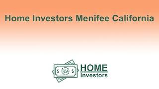 Home Investors Menifee California | 833-708-0999