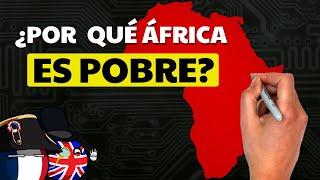  ¿Por qué ÁFRICA es tan POBRE y por qué puede ser la próxima SUPERPOTENCIA?