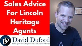 Lincoln Heritage Agents: Powerful Sales Advice For New & Aspiring Reps