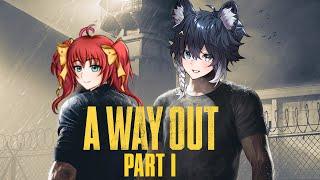 【A Way Out】Sweevee & Anna_Firesprite Playthrough | Part 1