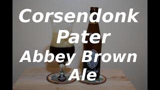 Corsendonk  Pater Abbey Brown Ale