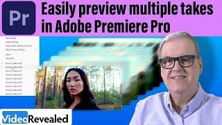 Easily preview multiple takes in Adobe Premiere Pro