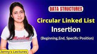 2.16 Insertion in Circular Linked List | Data Structure Tutorials