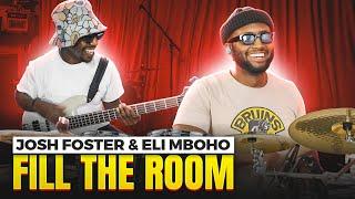 Josh Foster, Eli Mboho - Fill The Room (Drum & Bass Playthrough)