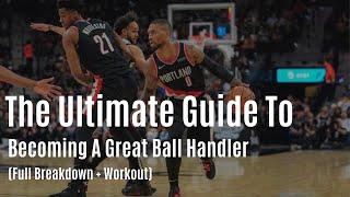 The Ultimate Guide To Improving Your Ball Handling (Full Breakdown + Workout)