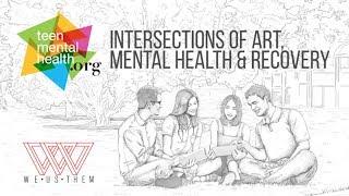 Intersections of Art, Mental Health and Recovery