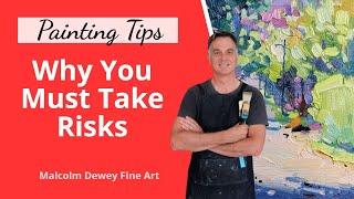 Take Painting RISKS to Break Free (Painting Loosely)