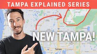 New Tampa Florida Explained