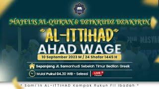  [LIVE]Majelis Al Qur'an&Dzikrudz Dzakirin AL ITTIHAD Rutin Umum | AHAD WAGE | Haul KH Wahib Tamim