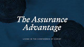 The Assurance Advantage (22/09/2024) City Life Church