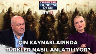 Çin kaynaklarında Türkler nasıl anlatılıyor? | @gundemotesi 258 Bölüm - Kadim Türk Tarihi