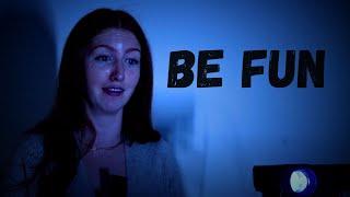 "Be Fun" | Short Film | Steven Haas