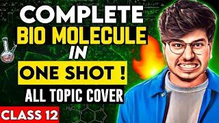 BIOMOLECULES ONE SHOT CLASS 12 CHEMISTRY || IMPORTANT TOPICS BIOMOLECULES ONE SHOT 