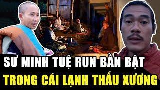 QUÁ THƯƠNG sư Minh Tuệ RUN BẦN BẬT TRONG ĐÊM LẠNH ở Lào nhưng vẫn GIỮ GIỚI, vợ ÚT THÌN gửi 1 thứ |HP