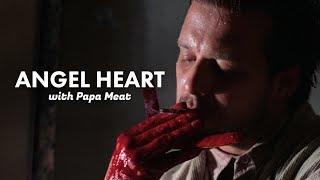 KINO FILES - ANGEL HEART (w/ @PapaMeat)