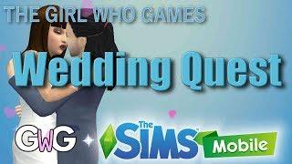 The Sims Mobile- Getting Married & Wedding Quest [UPDATED!]