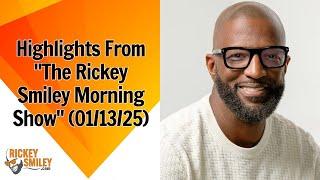 Highlights From "The Rickey Smiley Morning Show" (01/13/25)