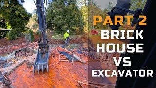 Demolition Water Problems - Brick House Demo - Part 2