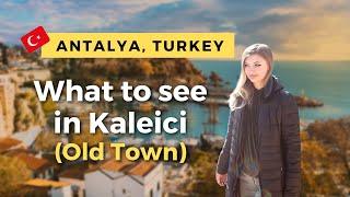 What to see in Old Town (Kaleici) | Antalya, Turkey 2022 | Cinematic Video Walk 4K