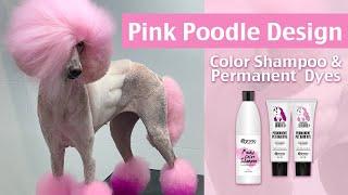 Pink Poodle Design by Djenny Reijers van Leeuwen with OPAWZ Funky Color Shampoo and Permanent Dye