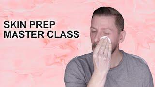 THE MASTERCLASS: SKIN PREP