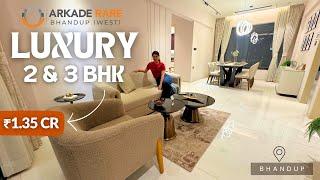 Arkade Rare Bhandup Luxury 2 & 3 BHK Tour at Kanjurmarg | Review, Price & Location