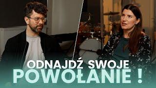 Jak odnaleźć swoje powołanie? | Agata Strzyżewska