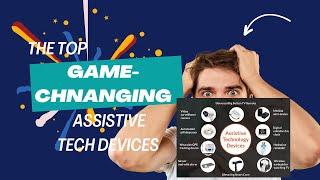 TOP 10 Game-Changing Assistive Tech Devices of 2024 !