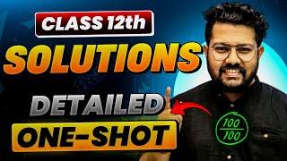 Class 12 Chemistry | Solutions in One Shot | Boards 2024-25