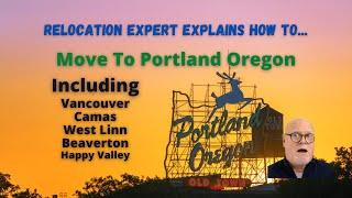 Portland Oregon - Expert Advice on how to move here