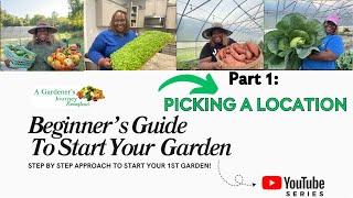 How to Start Your 1st Garden-Part 1 ( A 6 Part Series)