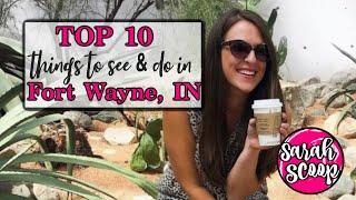 Top 10 Things To Do In Fort Wayne, Indiana