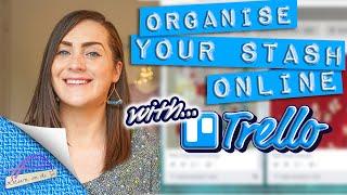 Digitising your stash! | How to organise and catalogue your fabric with Trello! (tutorial)