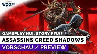 Assassin's Creed Shadows - Vorschau: Gameplay hui, Story pfui? (Test folgt!)