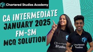 CA INTERMEDIATE | FMSM MCQ SOLUTION | JANUARY 2025 EXAM | CSA