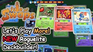 This NEW Roguelite Deckbuilder Plays Like The Pokemon Card Game! Let's Play More!! | Isle Of Swaps