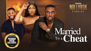 Married To A Cheat (Eddie Watson, Ebube Nwagbo, Chike) -Nigerian Movies | Latest Nigerian Movie 2024