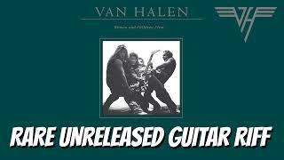 Van Halen - Rare Unreleased Guitar Riff from Women and Children First