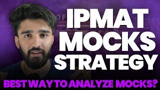 IPMAT Mock Strategy | IPMAT 2025 | Best Way To Analyse IPMAT Mocks