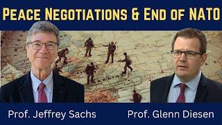 Jeffrey Sachs: Peace Negotiations & the End of NATO