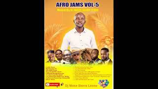 AFRO JAMS VOL 5 MIXED BY DJ MOSE SIERRA LEONE