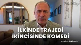 Fatih Altaylı yorumluyor: İlkinde trajedi, ikincisinde komedi