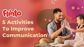 5 Activities To Improve Your Child's Communication Skills | Effective Tips For Parents