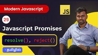 #29 - Learn Javascript Promises in Tamil | Beginner Friendly