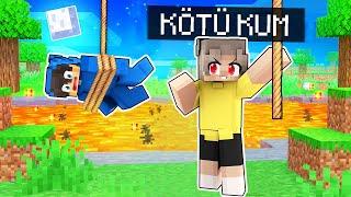 KÖTÜ Kum'a Dönüştüm!  - Minecraft