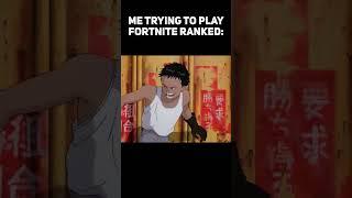 POV: Trying to play Fortnite Ranked... #shorts